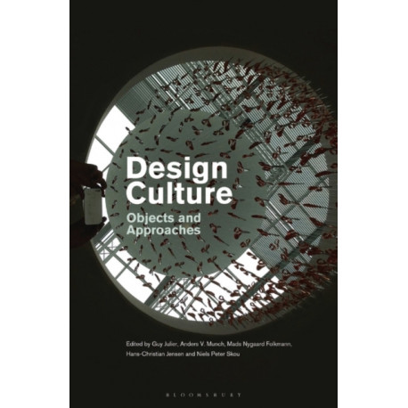 Design Culture: Objects and Approaches