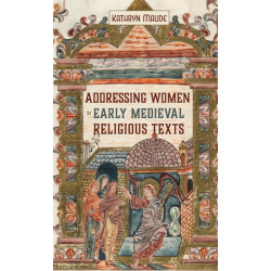 Addressing Women in Early Medieval Religious Texts
