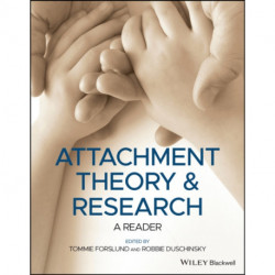 Attachment Theory and Research: A Reader