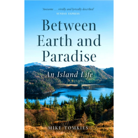 Between Earth and Paradise: An Island Life