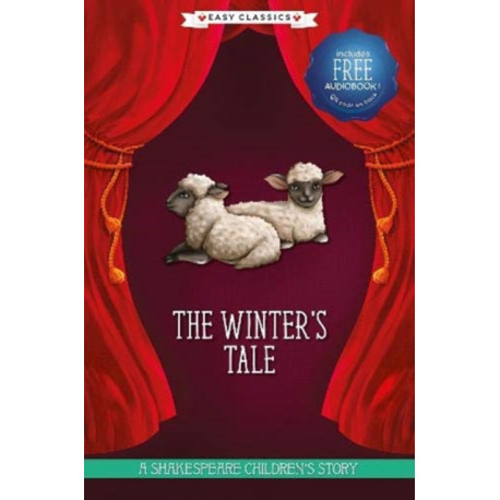 The Winter's Tale (Easy Classics): A Shakespeare Children's Story (Easy Classics)
