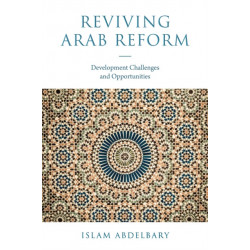 Reviving Arab Reform: Development Challenges and Opportunities