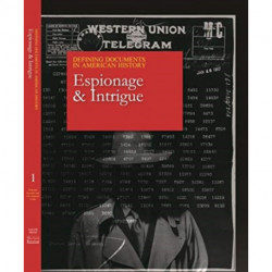 Defining Documents in American History: Espionage & Intrigue
