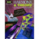 Harmony and Theory: A Comprehensive Source for All Musicians