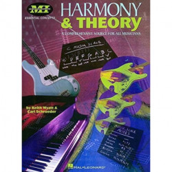 Harmony and Theory: A Comprehensive Source for All Musicians