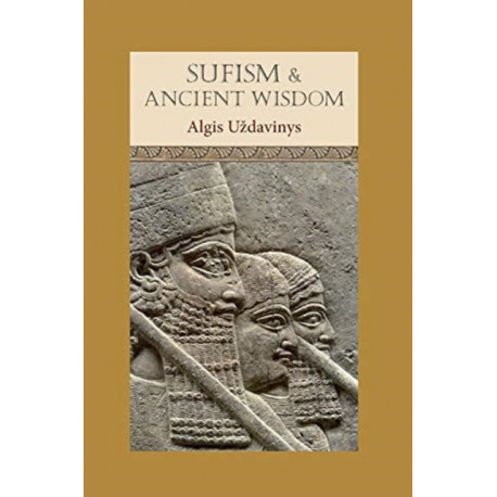 Sufism and Ancient Wisdom