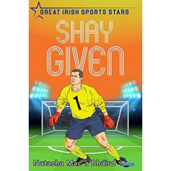 Shay Given: Great Irish Sports Stars