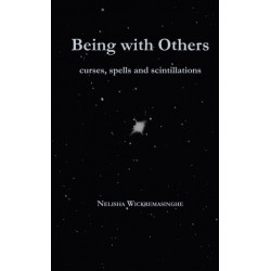 Being with Others: Curses, spells and scintillations