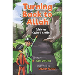 Turning Back to Allah: Sulaiman's Caving Calamity