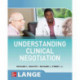 Understanding Clinical Negotiation