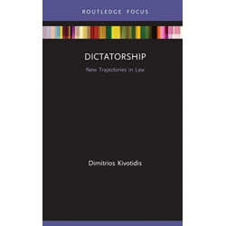 Dictatorship: New Trajectories in Law