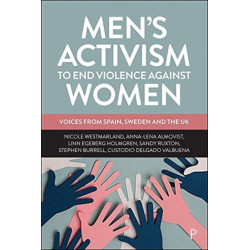 Men’s Activism to End Violence Against Women: Voices from Spain, Sweden and the UK