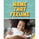 Name that Feeling: A Turn-and-See Book