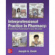Interprofessional Practice in Pharmacy: Featuring Illustrated Case Studies