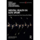 Mental Health in Elite Sport: Applied Perspectives from Across the Globe