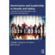 Governance and Leadership in Health and Safety: A Guide for Board Members and Executive Management