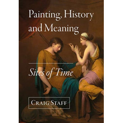Painting, History and Meaning: Sites of Time