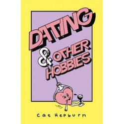 Dating & Other Hobbies