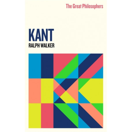 The Great Philosophers:Kant