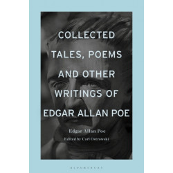 Collected Tales, Poems, and Other Writings of Edgar Allan Poe