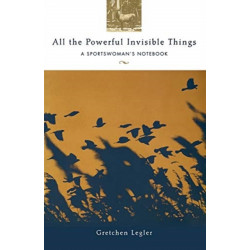 All the Powerful Invisible Things: A Sportswomen's Notebook