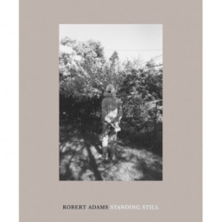 Robert Adams: Standing Still