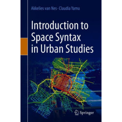 Introduction to Space Syntax in Urban Studies