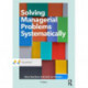 Solving Managerial Problems Systematically