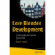 Core Blender Development: Understanding the Essential Source Code