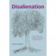 Disalienation: Politics, Philosophy, and Radical Psychiatry in Postwar France