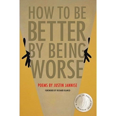 How to Be Better by Being Worse