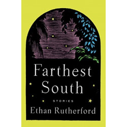 Farthest South & Other Stories