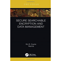 Secure Searchable Encryption and Data Management