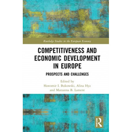 Competitiveness and Economic Development in Europe: Prospects and Challenges