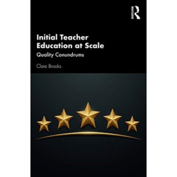 Initial Teacher Education at Scale: Quality Conundrums