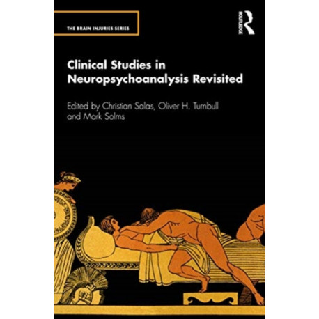 Clinical Studies in Neuropsychoanalysis Revisited