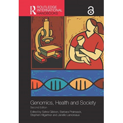 Routledge Handbook of Genomics, Health and Society