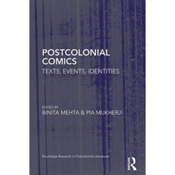 Postcolonial Comics: Texts, Events, Identities