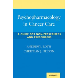 Psychopharmacology in Cancer Care: A Guide for Non-Prescribers and Prescribers