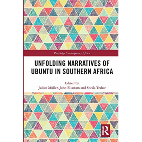 Unfolding Narratives of Ubuntu in Southern Africa