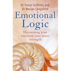 Emotional Logic: Harnessing your emotions into inner strength