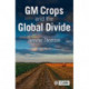 GM Crops and the Global Divide