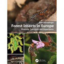 Forest Insects in Europe: Diversity, Functions and Importance