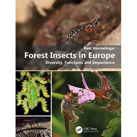 Forest Insects in Europe: Diversity, Functions and Importance