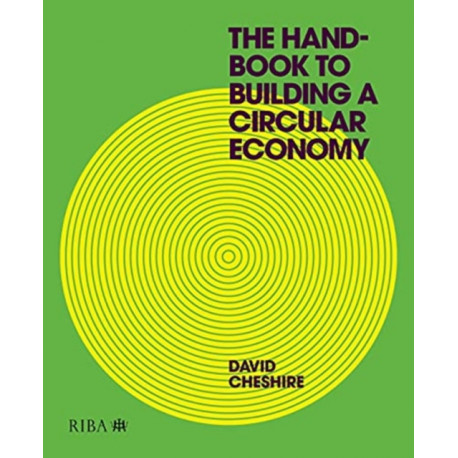 The Handbook to Building a Circular Economy