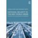 National Security in the New World Order: Government and the Technology of Information
