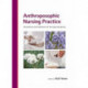 Anthroposophic Nursing Practice: Foundations and Indications for Everyday Caregiving