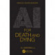 AI for Death and Dying