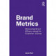 Brand Metrics: Measuring Brand Efficacy along the Customer Journey