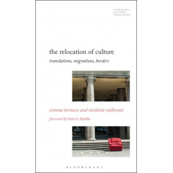 The Relocation of Culture: Translations, Migrations, Borders